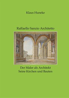 Raffaello Sanzio Architetto - Huneke, Klaus