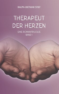 Therapeut der Herzen - Stief, Ralph-Dietmar