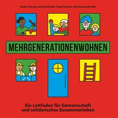 Mehrgenerationenwohnen - Thomas, Stefan;Scheller, David;Ehmann, Tanja