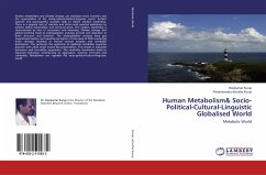 Human Metabolism& Socio-Political-Cultural-Linguistic Globalised World