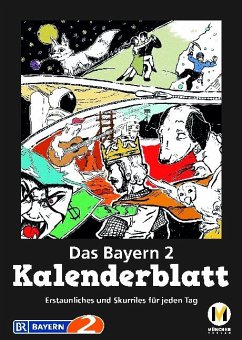 Das Bayern 2 Kalenderblatt - Halbach, Frank;Weichselbaumer, Susi