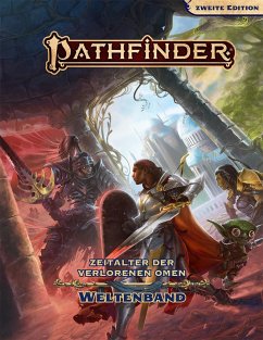 Pathfinder 2 - Zeitalter der Verlorenen Omen (Weltenband) - Tanya, DePass;James, Jacobs;Lyz, Liddell