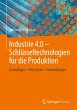 Industrie 4.0 - Schlüsseltechnologien... - Bild 1