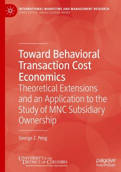 Toward Behavioral Transaction Cost Economics - Peng, George Z.