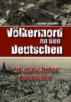 Völkermord an den Deutschen - Zemella, Günter
