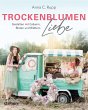 Trockenblumen Liebe - Bild 1