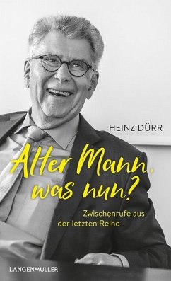 Alter Mann, was nun? - Dürr, Heinz