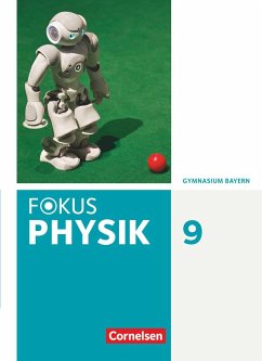 Fokus Physik 9. Jahrgangsstufe - Gymnasium Bayern - Schülerbuch