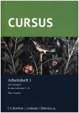 Cursus - Neue Ausgabe. Arbeitsheft 1 zum Schülerbuch