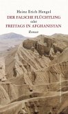 Der falsche Flüchtling oder freitags in Afghanistan Der falsche Flüchtling oder freitags in Afghanistan