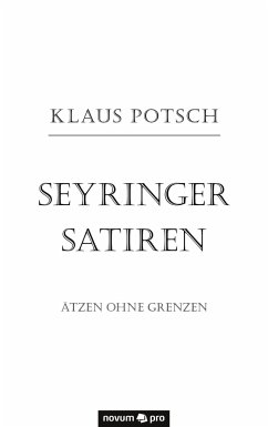 Seyringer Satiren - Potsch, Klaus