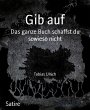 Gib auf (eBook, ePUB) - Bild 1