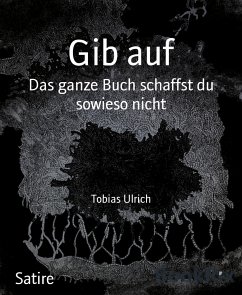 Gib auf (eBook, ePUB) - Ulrich, Tobias
