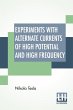 Experiments With Alternate Currents Of... - Bild 1