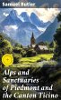Alps and Sanctuaries of Piedmont and... - Bild 1