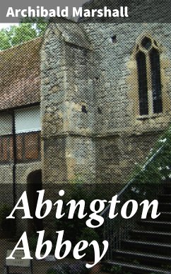 Abington Abbey (eBook, ePUB) - Marshall, Archibald