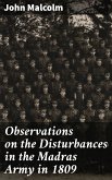 Observations on the Disturbances in the Madras Army in 1809 (eBook, ePUB)