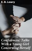 Confidences: Talks With a Young Girl Concerning Herself (eBook, ePUB)