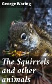 The Squirrels and other animals (eBook, ePUB)