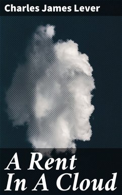 A Rent In A Cloud (eBook, ePUB) - Lever, Charles James