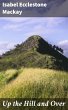 Up the Hill and Over (eBook, ePUB) - Bild 1