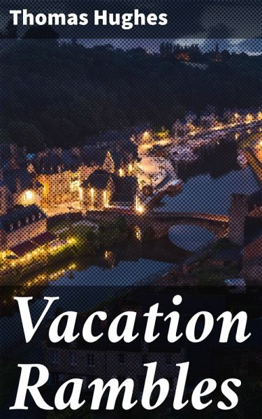 Vacation Rambles (eBook, ePUB) Vacation Rambles (eBook, ePUB)