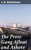 The Press-Gang Afloat and Ashore (eBook, ePUB)