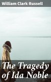 The Tragedy of Ida Noble (eBook, ePUB)