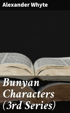 Bunyan Characters (3rd Series) (eBook, ePUB) - Whyte, Alexander