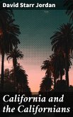 California and the Californians (eBook, ePUB)