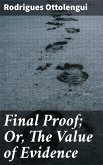 Final Proof; Or, The Value of Evidence (eBook, ePUB)