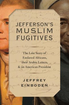 Jefferson's Muslim Fugitives (eBook, PDF) - Einboden, Jeffrey