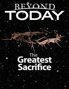 Beyond Today: The Greatest Sacrifice (eBook, ePUB) - United Church of God