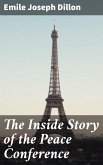 The Inside Story of the Peace Conference (eBook, ePUB)