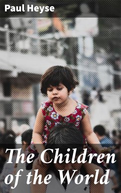 The Children of the World (eBook, ePUB) - Heyse, Paul