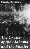 The Cruise of the Alabama and the Sumter (eBook, ePUB)