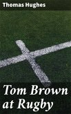 Tom Brown at Rugby (eBook, ePUB)