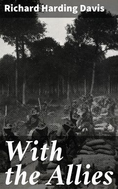 With the Allies (eBook, ePUB) - Davis, Richard Harding