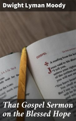 Cover That Gospel Sermon on the Blessed Hope (eBook, ePUB)