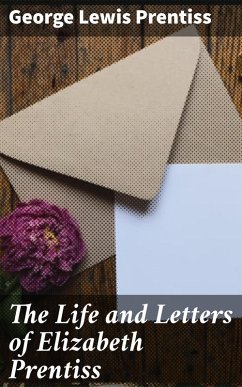 Cover The Life and Letters of Elizabeth Prentiss (eBook, ePUB)