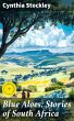 Blue Aloes: Stories of South Africa... - Bild 1