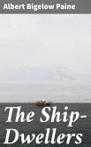 The Ship-Dwellers (eBook, ePUB)