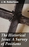 The Historical Jesus: A Survey of Positions (eBook, ePUB)