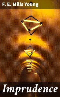 Imprudence (eBook, ePUB) - Young, F. E. Mills