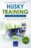 Husky Training - Hundetraining für Deinen Husky (eBook, ePUB)