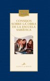 Consejos sobre la obra de la Escuela Sabática (eBook, ePUB) Consejos sobre la obra de la Escuela Sabática (eBook, ePUB)