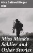 Miss Mink's Soldier and Other Stories... - Bild 1