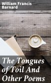 The Tongues of Toil And Other Poems (eBook, ePUB)