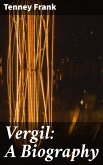 Vergil: A Biography (eBook, ePUB)