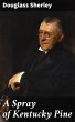 A Spray of Kentucky Pine (eBook, ePUB) - Bild 1